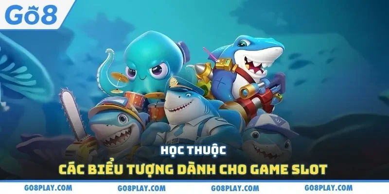 Học thuộc các biểu tượng dành cho game slot
