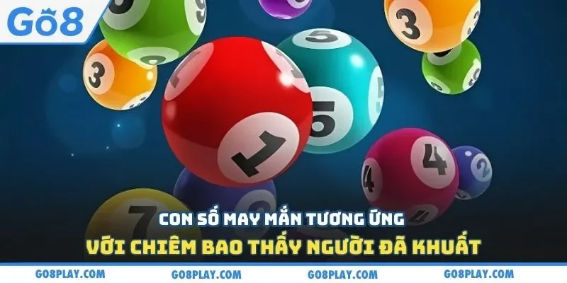 Con số may mắn tương ứng với chiêm bao thấy người đã khuất